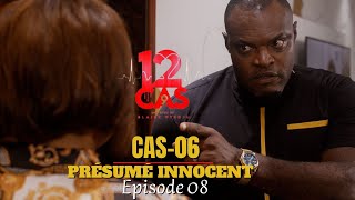 12 CAS  CAS 06  Présumé Innocent  Episode 08  Série Africaine [upl. by Hershell]