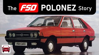 The FSO Polonez Story [upl. by Eicnan]