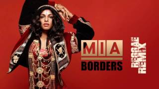 MIA  Borders Reggae Remix [upl. by Einattirb]