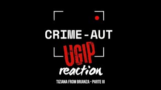 Tiziana from Brianza parte 3  UGIP REACTION [upl. by Denby]