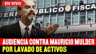 🔴EN VIVO AUDIENCIA CONTRA MAURICIO MULDER POR quotLAVADO DE ACTIVOSquot [upl. by Crysta626]