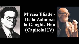 Mircea Eliade  De la Zalmoxis la Genghis Han Partea 4 [upl. by Musetta]