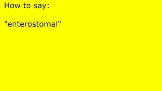 How to pronounce enterostomal [upl. by Mahla]