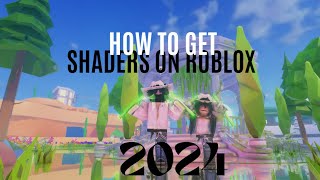 How do get shaders in Roblox 2024 [upl. by Migeon]