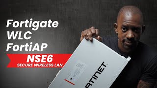 FortiAP with FortiGate Wireless Controller  NSE 6 Secure Wireless LAN [upl. by Constantina]