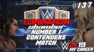 WWE 2K19 My Career Mode  Ep 137  SMACKDOWN LIVE WOMENS CHAMPIONSHIP NUMBER ONE CONTENDERS MATCH [upl. by Nawrocki]