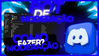 BOT DE MODERAÇÃO PARA DISCORD BOT [upl. by Anilorac852]