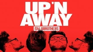 ItaloBrothers  Up N Away Chris Diver Remix HANDS UP [upl. by Scholz]