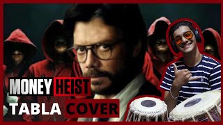 Money Heist Soundtrack Theme Song  Tabla Edition  Ved Prajapati [upl. by Yasdnyl484]