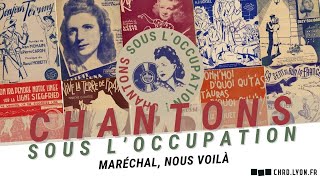 Chantons Sous LOccupation  Maréchal nous voilà [upl. by Azila]