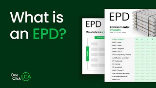 What is an EPD — Environmental Product Declaration  One Click LCA [upl. by Anoyek]