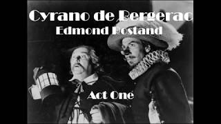 Cyrano de Bergerac  Act 1 Audiobook [upl. by Naiviv907]