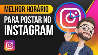 Qual o MELHOR HORÁRIO para postar no Instagram [upl. by Adnuhs182]