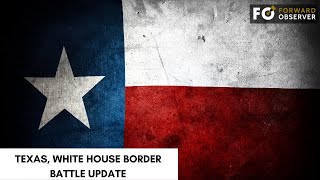 Texas White House Border Battle Update [upl. by Jansen]