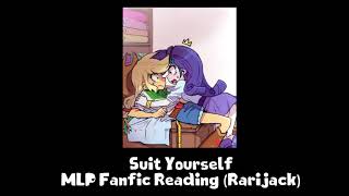 Suit Yourself MLP Fanfic Reading HumanRarijack [upl. by Dhiren]