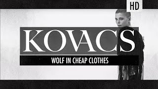 Kovacs  Wolf In Cheap Clothes [upl. by Phaidra716]