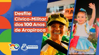 DESFILE CÍVICO  MILITAR DOS 100 ANOS DE ARAPIRACA [upl. by Corbin372]