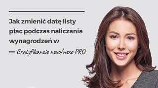 Jak zmienić datę listy płac podczas naliczania wynagrodzeń w Gratyfikancie nexonexo PRO [upl. by Penelopa]