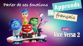 🎞️ Apprendre le français avec le film VICE VERSA 2  Parler de ses émotions [upl. by Cimbura]