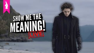 Dune Directed by Denis Villeneuve  The Spicy Takes Must Flow  Show Me the Meaning LIVE [upl. by Michale]