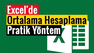 Excelde Ortalama Hesaplama  Pratik Yöntem [upl. by Vaenfila]