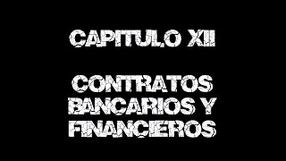 DCyC  Cap 12  Contratos Bancarios y Financieros [upl. by Inail]