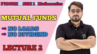 FYBCom Sem 1  Mutual Funds Mathematics Mumbai University FYBCom Mathematics [upl. by Nylekcaj]