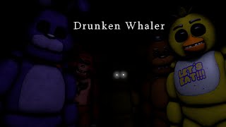 SFM FNAF Drunken Whaler [upl. by Darleen]