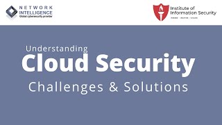 Webinar Understanding Cloud Security Challenges amp Solutions [upl. by Artapoelc763]