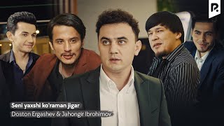 Doston Ergashev amp Jahongir Ibrohimov  Seni yaxshi koraman jigar Official Music Video [upl. by Nossyla109]