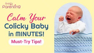 8 Tips to Calm A Colicky Baby Instantly [upl. by Ardisj]