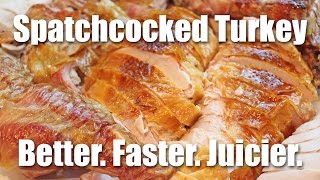 Spatchcocked Turkey  Better Faster Juicier [upl. by Aivatahs]