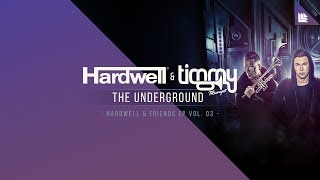 Hardwell amp Timmy Trumpet  The Underground [upl. by Rowen]