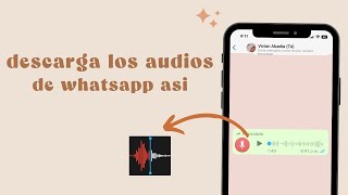 COMO DESCARGAR AUDIOS de WHATSAPP [upl. by Arlo508]