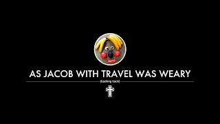 As Jacob With Travel Was Weary backing track [upl. by Matejka]