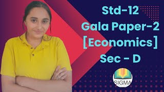 GALA ECONOMICS Paper2 Solutions  STD12th  Section D  Sigma Inst of excel  Tanya Tiwari [upl. by Rebor]