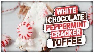 White Chocolate Peppermint Cracker Toffee [upl. by Grannias]