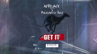 Afrojack presents NLW amp Phlegmatic Dogs  Get It [upl. by Kawai]