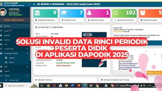 SOLUSI INVALID DATA RINCI PERIODIK PESERTA DIDIK DI APLIKASI DAPODIK 2025 [upl. by Par]