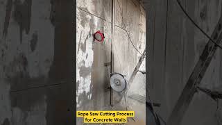 Rope Saw Cutting Process for Concrete Walls construction toolstocreateabetterlife [upl. by Mickelson152]