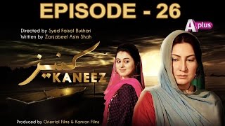 Kaneez  Episode 26  A Plus CE1 [upl. by Nordine]