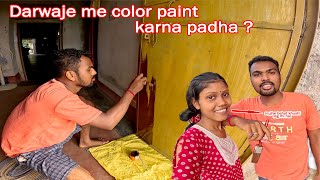 Darwaje me color paint karna padha  Lifestyle vlogs  daily vlog channel  Jayanta Gita Vlogs [upl. by Myron390]