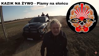 KAZIK NA ŻYWO  Plamy na słońcu OFFICIAL VIDEO [upl. by Ultima215]