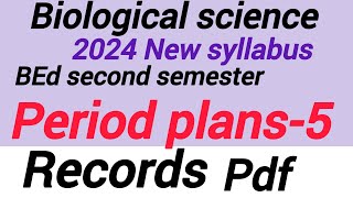 Biological science period plansBEd second semester RecordsBEd newlessonplan sciencelessonplan [upl. by Thora498]