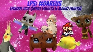 ❋ LPS DareUs Episode 12 Space Flights amp Mario Fights [upl. by Oriole]