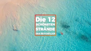 Die 12 schönsten Strände der Seychellen [upl. by Aniretak]