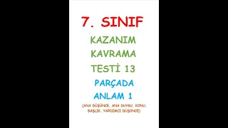 7 SINIF TÜRKÇE DERSİ KAZANIM KAVRAMA TESTİ PARÇADA ANLAM 13 TEST [upl. by Atiruam]