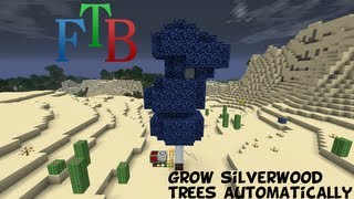 FTB Unleashed Tutorial How to Grow and Harvest Silverwood Trees Automatically [upl. by Odnolor828]