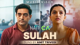 Sulah  Official Music Video  Amit Trivedi Ravi Ra  TVFs Half CA [upl. by Yeldnarb359]