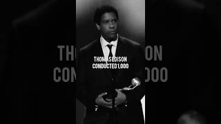 Thomas Edison Conducted 1000 failed experiments denzelwashington lifelessons motivation success [upl. by Jillie]